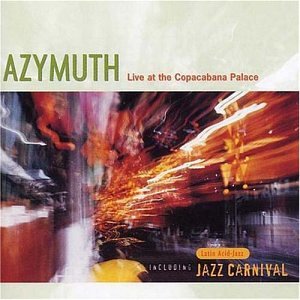 Azymuth - Live At Copacabana Palace - Zortam Music