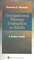 Occupational Therapy Evaluation for Adults: A Pocket Guide