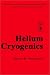 Books : Helium Cryogenics (International Cryogenics Monograph Series)