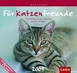 F�r Katzenfreunde 2009.