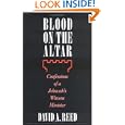 Blood on the Altar: Confessions of a Jehovah's Witness Minister by  David A. Reed