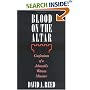 Blood on the Altar: Confessions of a Jehovah's Witness Minister