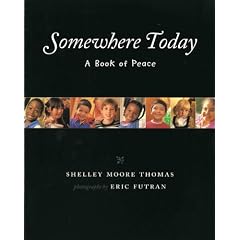 Somewhere Today: A Book Of Peace