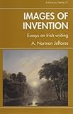 Images of invention : essays on Irish writing