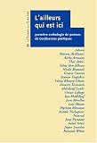 L'ailleurs qui est ici : premier anthologie de po�mes de Confluences po�tiques