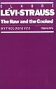 The raw and the cooked (His Introduction to a science of mythology)