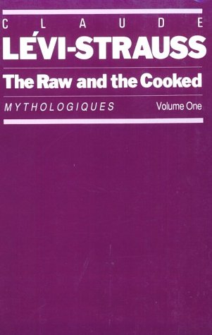 The Raw and the Cooked: Mythologiques, Volume 1 (Raw & the Cooked) under The Books Store
