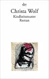 Kindheitsmuster. Roman. ( Sammlung Luchterhand im dtv).