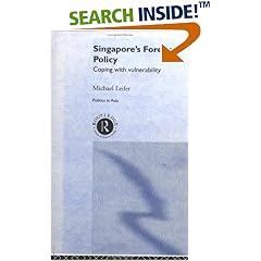 Singapore's Foreign Policy: Coping with Vulnerability (Politics in Asia Series)