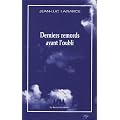 Derniers remords avant l'oubli