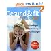 Gesund und fit mit Wasser und Salz: Grundlagen - Zubereitung - Anwendungen