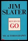 Return to go : my autobiography