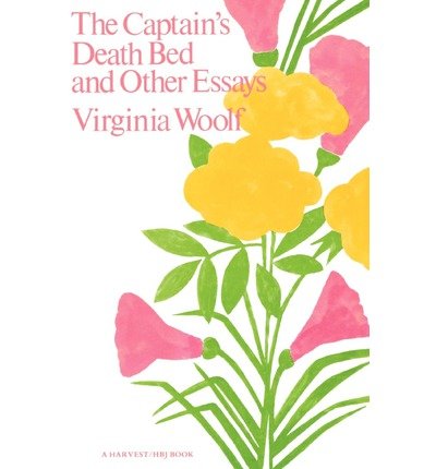 [(The Captain's Death Bed and Other Essays)] [Author: Virginia Woolf] published on (March, 1973)