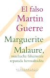 El falso Martin Guerre y Marguerite Malaure, muchacha falsamente reputada hermafrodita, causas célebres