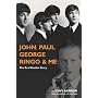 John, Paul, George, Ringo and Me