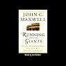 Running With the Giants: What Old Testament Heroes Want You to Know About Life and Leadership (Unabr.)