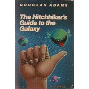 THE HITCHHIKER'S GUIDE TO THE GALAXY by DOUGLAS ADAMS