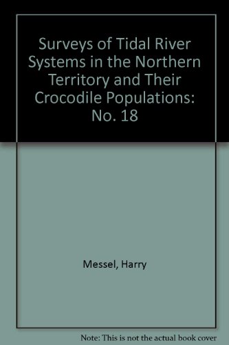 Population Dynamics of Crocodylus Porosus and Status, Management and Recovery, Update 1979-1983 (Surveys of Tidal River Systems in the Northern Terri) (No. 18)