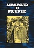 Libertad O Muerte (1956) The First Texan (Spanish Import. Format PAL)