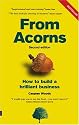 From Acorns: How to Build a Brilliant Business