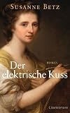 Produkt-Bild: Der elektrische Kuss: Roman