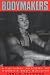 Bodymakers: A Cultural Anatomy of Women&Atilde;&dagger;s Body Building