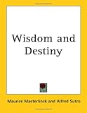 Wisdom And Destiny