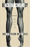 The Black Dancing Body: A Geography from Coon to Cool