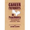 Career Pathways in Psychiatry: Transition in Changing Times