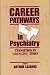 Career Pathways in Psychiatry: Transition in Changing Times