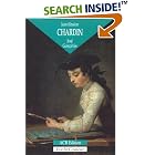 Jean-Simeon Chardin: L'Homme Et LA Legende (Poche Couleur) by Jose Goncalves