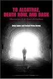 To Alcatraz, Death Row, and Back: Memories of an East L.A. Outlaw