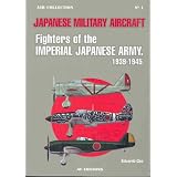 FIGHTERSOFTHEIMPERIALJAPANESEARMY1939-1945:1939-1945(AirCollection)