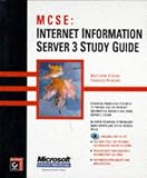 MCSE : Internet Information Server 3 Study Guide