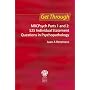 MRCPsych Parts 1 and 2: 525 Individual Statement Questions in Psychopathology (Get Through)
