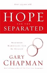 Hope For The Separated: Wounded Marriages Can Be Healed (Chapman, Gary)