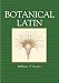 Botanical Latin: History, Grammar, Syntax, Terminology and Vocabulary