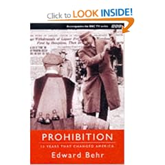 Prohibition: The 13 Years That Changed America