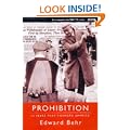Prohibition: The 13 Years That Changed America