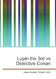 Lupin the 3rd vs Detective Conan