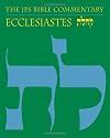 Ecclesiastes: The Traditional Hebrew Text with the New JPS Translation (The Jps Bible Commentary)