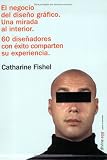 El Negocio del Diseno Grafico: Una Mirada Al Interior (Spanish Edition)
