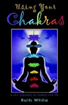 Using Your Chakras