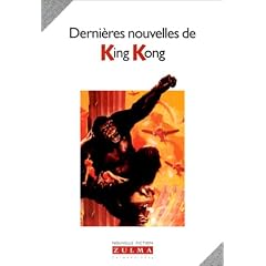Derni�res nouvelles de King Kong