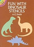 Fun with Dinosaur Stencils (Dover Little Activity Books)