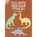 Fun with Dinosaur Stencils (Dover Little Activity Books)