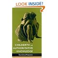 Childbirth and Authoritative Knowledge: Cross-Cultural Perspectives
