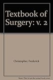 Davis-Christopher textbook of surgery : the biological basis of modern surgical practice. Vol.2