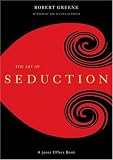 The Art of Seduction