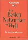 Produkt-Bild: Gespr&auml;che mit dem dem besten Networker der Welt. Die Geschichte geht weiter....